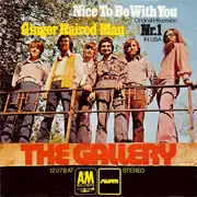 7'' - The Gallery - Nice To Be With You