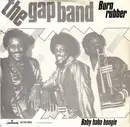 7'' - The Gap Band - Burn Rubber (Why You Wanna Hurt Me)