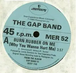 The Gap Band - Burn Rubber On Me (Why You Wanna Hurt Me)