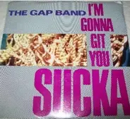 The Gap Band / Jermaine Jackson - I'm Gonna Git You Sucka / clean up your act