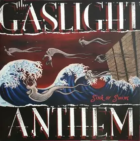 The Gaslight Anthem - Sink or Swim