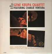 The Gene Krupa Quartet Featuring Charlie Ventura - The Great New Gene Krupa Quartet