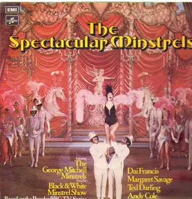 George Mitchell Minstrels - The Spectacular Minstrels