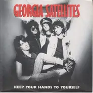 The Georgia Satellites - Keep Your Hands To Yourself