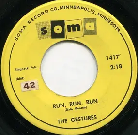 The Gestures - Run, Run, Run / It Seems To Me