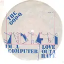 7'' - The Goo-Q - I'm A Computer