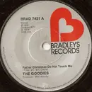 7'' - The Goodies - Father Christmas Do Not Touch Me
