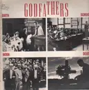 LP - The Godfathers - Birth School Work Death