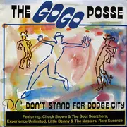 12'' - The Go Go Posse - D.C. Don't Stand For Dodge City