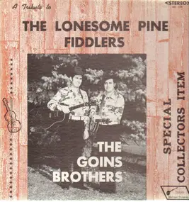 The Goins Brothers - A Tribute To The Lonesome Pine Fiddlers