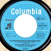 7'' - The Golden Gate Quartet - Schwarzbraun Ist Die Haselnuss