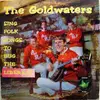 LP - The Goldwaters - Sing Folk Songs To Bug The Liberals