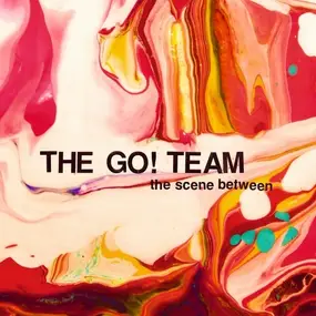 The Go! Team - The Scene Between - Limited Edition