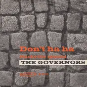 The Governors - Don't Ha Ha