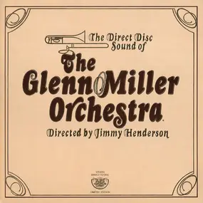 Glenn Miller - The Direct Disc Sound Of The Glenn Miller Orchestra