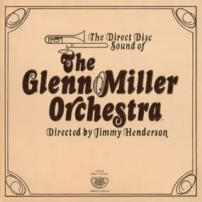 Glenn Miller - The Direct Disc Sound Of The Glenn Miller Orchestra