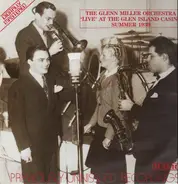 The Glenn Miller Orchestra - 'Live' At The Glen Island Casino Summer 1939