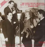 The Glenn Miller Orchestra - 'Live' At The Glen Island Casino Summer 1939