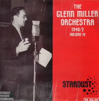The Glenn Miller Orchestra - Stardust - 1940/42 - Volume IV