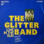 The Glitter Band - Love In The Sun/ I Can Hear The Music