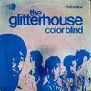 LP - The Glitterhouse - Color Blind