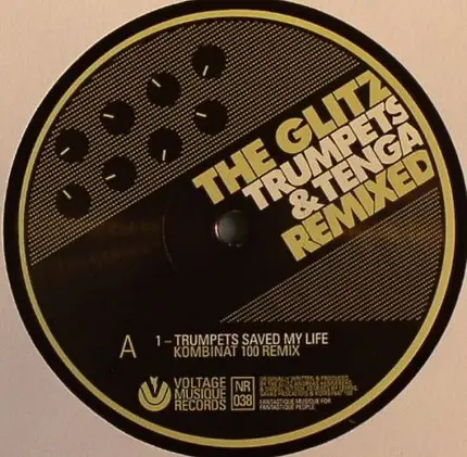 The Glitz - Trumpets & Tenga Remixed
