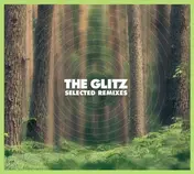 Glitz - Selected Remixes