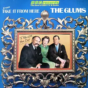 The Glums - Take It From Here