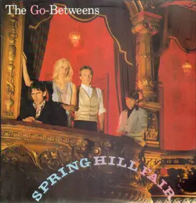 The Go-Betweens - Spring Hill Fair