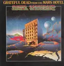 LP - The Grateful Dead - From The Mars Hotel