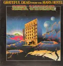 LP - The Grateful Dead - From The Mars Hotel