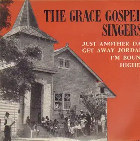 grace gospel singers - Just Another Day / Get Away Jordan
