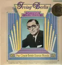 LP - The Great British Dance Bands - Irving Berlin - Centenary Celebration