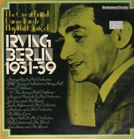 The Great British Dance Bands - Play The Music Of Irving Berlin 1931-39