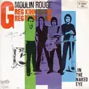 7'' - The Greg Kihn Band - Moulin Rouge / In The Naked Eye