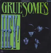 Gruesomes - Hey!