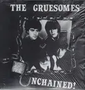 12'' - The Gruesomes - Unchained!