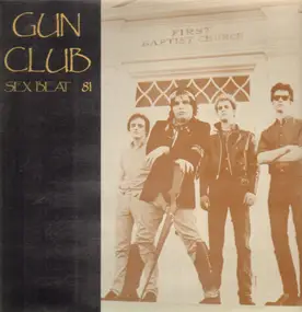 Gun Club - Sex Beat 81