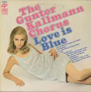 The Günter Kallmann Chorus - Love Is Blue