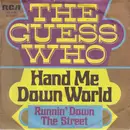 7'' - The Guess Who - Hand Me Down World