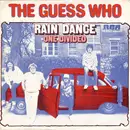 7'' - The Guess Who - Rain Dance