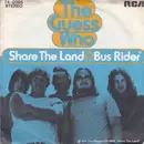 7'' - The Guess Who - Share The Land / Bus Rider