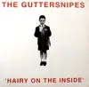 LP - The Guttersnipes - Hairy On The Inside