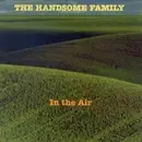 CD - The Handsome Family - In The Air