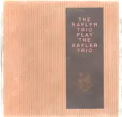 The Hafler Trio - Play The Hafler Trio