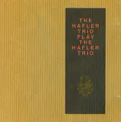 The Hafler Trio - The Hafler Trio Play the Hafler Trio