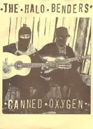 The Halo Benders - Canned Oxygen