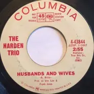 The Harden Trio - Husbands And Wives / Seven Days Of Crying (Makes One Weak)