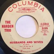 The Harden Trio - Husbands And Wives / Seven Days Of Crying (Makes One Weak)