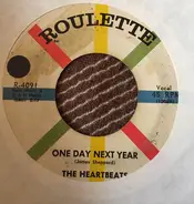 The Heartbeats - One Day Next Year/Sometimes I Wonder